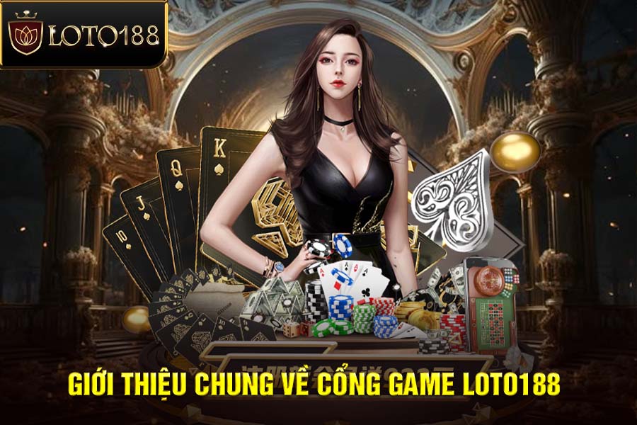 Giới Thiệu LOTO188 - Sân Chơi Cá Cược Thể Thao Đẳng Cấp Dành Cho Người Chơi Việt